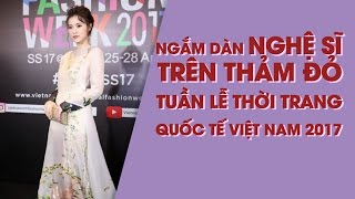 Sao Việt lộng lẫy trên thảm đỏ Tuần lễ Thời trang Quốc tế 2017