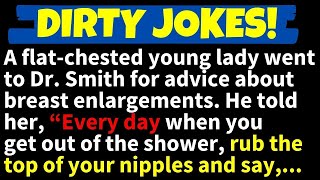 🤣DIRTY JOKES! - A Flat-Chested Young Lady went to her Doctor for Advice