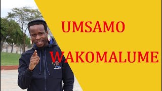 UMSAMO WAKOMALUME