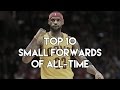 NBA Top 10 Small Forwards of All-Time