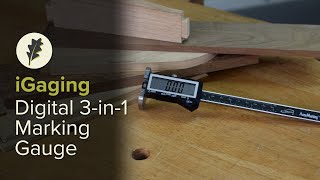 iGaging Digital 3-in-1 Marking Gauge