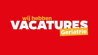 Wij hebben vacatures... Geriatrie