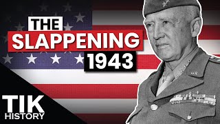 General George S. Patton, The Biscari Massacre and The Slapping Incidents