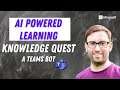 Revolutionize learning with AI and Knowledge Quest