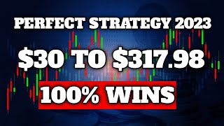 Perfect Strategy 2023 - $30 to $317.98 - 100% Win Guaranteed