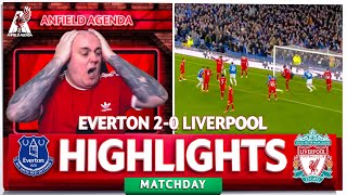 LIVERPOOL FAN REACTS TO EVERTON 2-0 LIVERPOOL HIGHLIGHTS