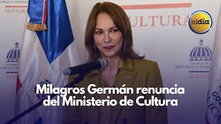 Milagros Germán renuncia del Ministerio de Cultura