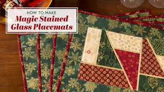 How to Make Magic Stained Glass Placemats | a Shabby Fabrics Tutorial