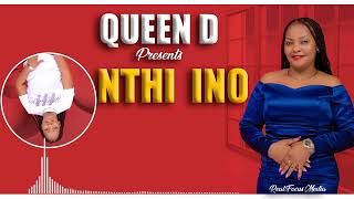 NTHI INO BY QUEEN D { OFFICIAL VIDEO }