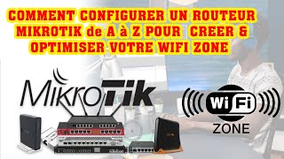 COMMENT CONFIGURER UN ROUTEUR MIKROTIK de A à Z POUR  CRÉER LES TICKETS \u0026 OPTIMISER VOTRE WIFI ZONE