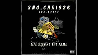 SNO.CHRIS26- Gimme that remix ft ebk_guap0