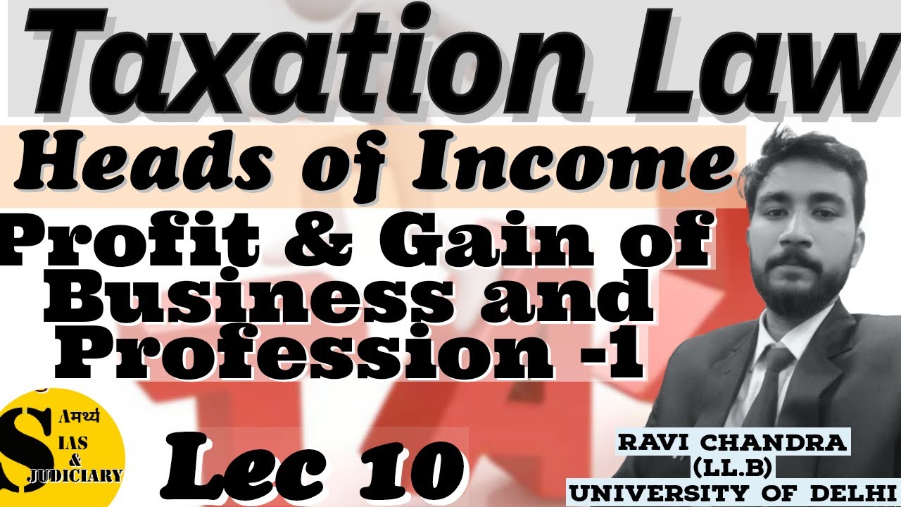 Profit And Gain Of Business And Profession- 1 ! L10 ! #incometax # ...