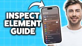 How To Inspect Element On iPhone 2026 (Step-By-Step Tutorial)
