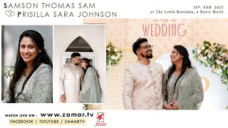 SAMSON THOMAS SAM \u0026 PRISILLA SARA JOHNSON | 20.FEB.2025 | The LEELA,Kovalam | Watch Live On Zamar TV