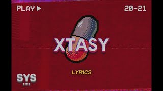 2gaudy - xtasy (Lyrics)