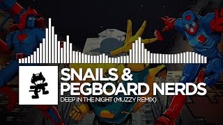 Snails & Pegboard Nerds - Deep in the Night (Muzzy Remix) [Monstercat EP Release]