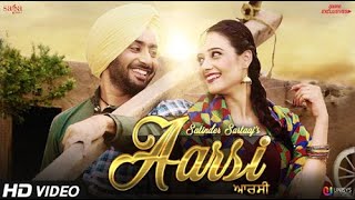 Aarsi (The Mirror) - Satinder Sartaaj | Jatinder Shah | Love Songs | New Punjabi Songs