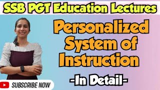 Personalised System of Instruction | SSB PGT Recruitment, 2023 Odisha/M.Ed./All Teaching Exam Ravina