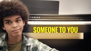 Someone to you by @BANNERSMUSIC (cover)