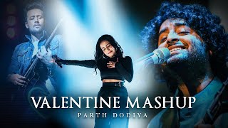 Valentine Mashup - Parth Dodiya | Arijit Singh, Atif Aslam, Neha Kakkar | Lofi & Chill 2022