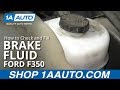 How to Check and Fill Brake Fluid 08-19 Ford F-350