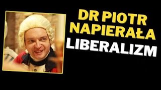 Liberalizm - dr Piotr Napierała