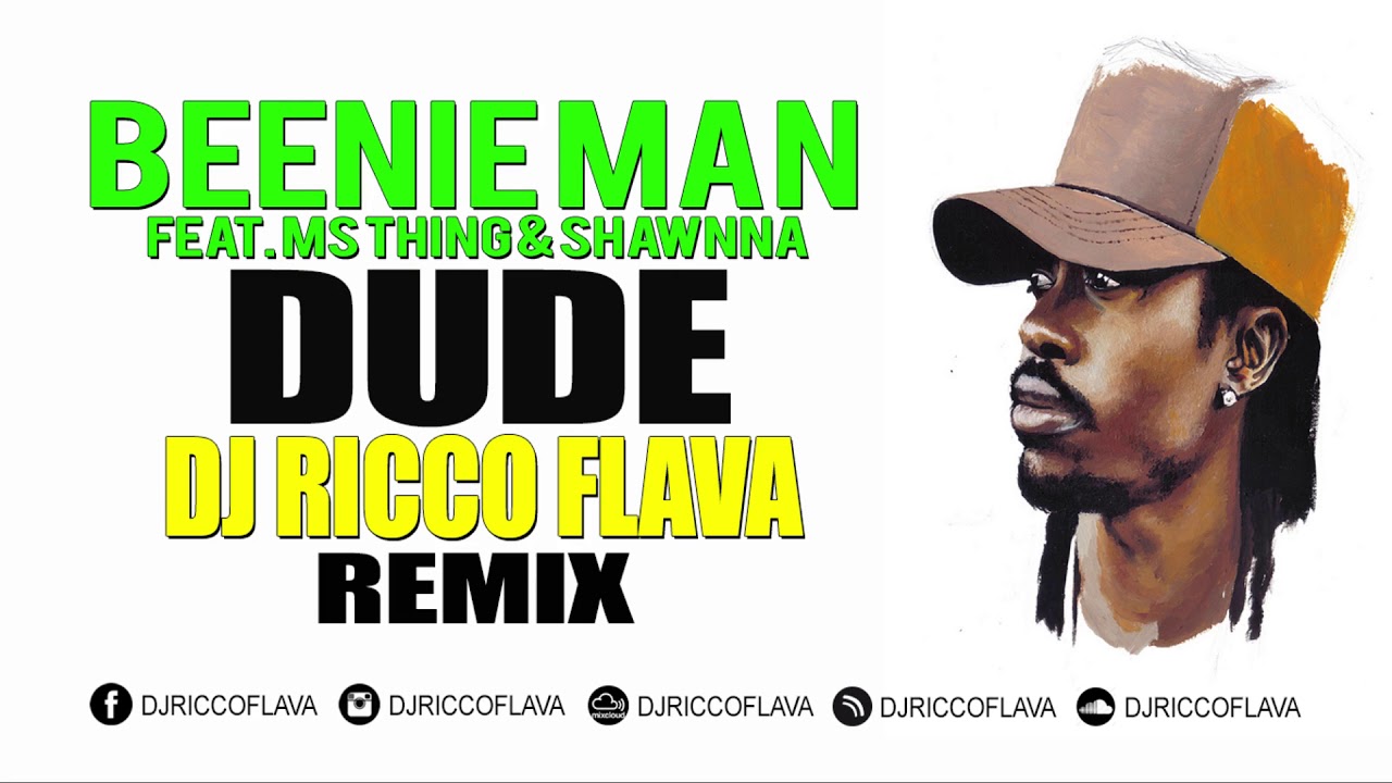 Beenie Man Ft Ms Thing & Shawnna - Dude (Ricco Flava Remix) - YouTube