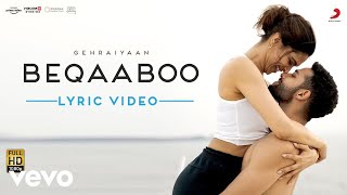 Beqaaboo - Lyric Video - Gehraiyaan|Deepika Padukone, Siddhant|OAFF, Savera, Shalmali