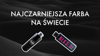 Test najczarniejszej farby na świecie - BLACK 2.0 i 3.0