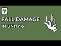 Simple Fall Damage In Unity 6