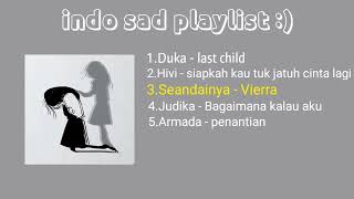 Sad song playlist Indonesia (slowed + reverb) tanpa iklan!