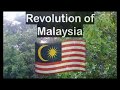 Short Video - Revolution of Malaysia