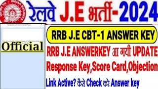 RRB J.E CBT-1 ANSWER KEY UPDATE OUT,इंतेज़ार खत्म Response Key/Objection,Link Active?कैसे CHECK करे