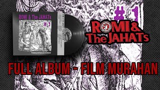 ROMI The JAHATs FULL ALBUM 1 FILM MURAHAN...