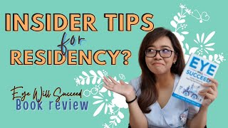Insider Advice for Aspiring Ophthalmologists? | Eye Will Succeed Book Review