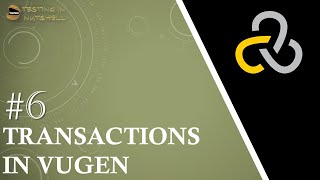 Tutorial #6 | Transactions in VUGen | Add Transactions in Scripts | Loadrunner Tutorials