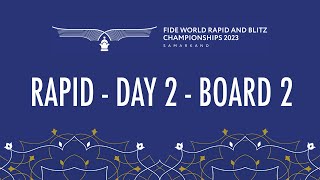 Rapid - Day 2 | Board 2 | FIDE World Rapid \u0026 Blitz 2023