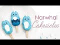 Narwhal Cakesicle - Kawaii Cake Popsicle Tutorial