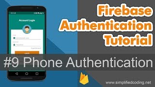 #9 Firebase Authentication Tutorial - Phone Authentication
