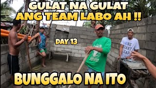 part 28 | ITO NA ANG ITUTULOY NG MAY ARI BUNGGALO | MAY NAG BIGAY NG PANG ULAM SA TEAM LABO AH !!