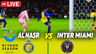Al Nassr vs Inter Miami Live Stream |2024 Riyadh Season Cup النصر vs إنتر ميامي Full Match Game play