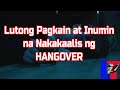 EPEKTIBONG PAGKAIN NA NAKAKATANGAL NG HANGOVER