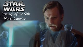 Revenge of the Sith Novel Chapter. Obi Wan discovers the truth