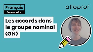 Les accords dans le groupe nominal (GN) | Français | Alloprof