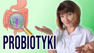 PROBIOTYKI w diecie, leczeniu i profilaktyce. Czym są i JAK DZIAŁAJĄ?