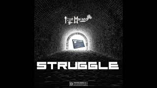 ICON MAGANO - STRUGGLE