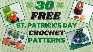 30 FREE St. Patrick's Day Crochet Pattern Ideas - Shamrocks, Leprechauns, Rainbows, Pots of Gold...