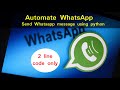 Send whatsapp message using python with 2 line code only
