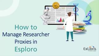 How to Manage Researcher Proxies in Esploro