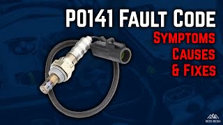 Engine Fault Code P0141 - O2 Sensor Heater Circuit [Symptoms, Causes, and Fixes]